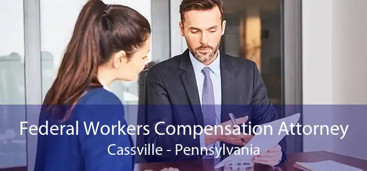 Federal Workers Compensation Attorney Cassville - Pennsylvania