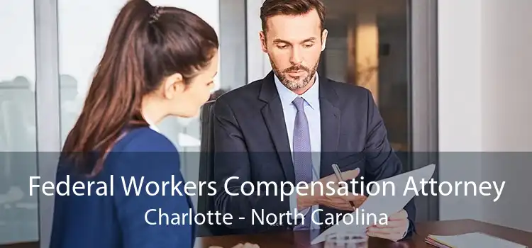 Federal Workers Compensation Attorney Charlotte - North Carolina