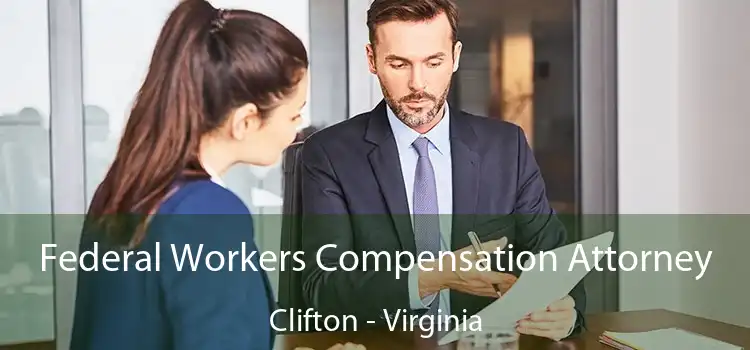 Federal Workers Compensation Attorney Clifton - Virginia
