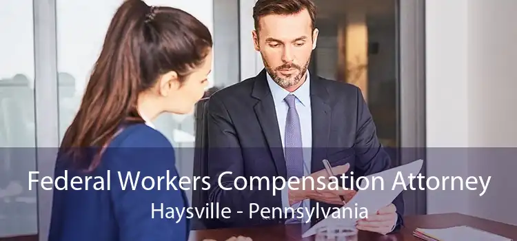 Federal Workers Compensation Attorney Haysville - Pennsylvania