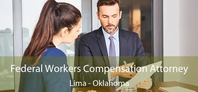 Federal Workers Compensation Attorney Lima - Oklahoma