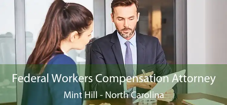 Federal Workers Compensation Attorney Mint Hill - North Carolina