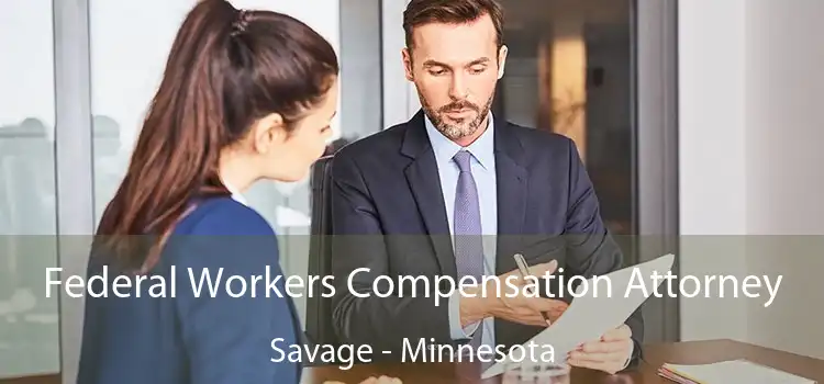 Federal Workers Compensation Attorney Savage - Minnesota