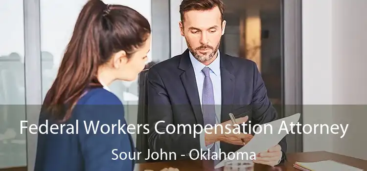 Federal Workers Compensation Attorney Sour John - Oklahoma