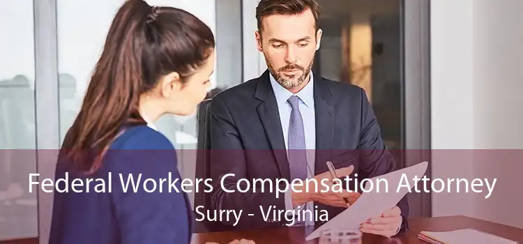 Federal Workers Compensation Attorney Surry - Virginia