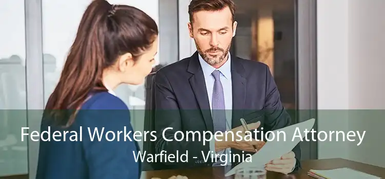 Federal Workers Compensation Attorney Warfield - Virginia