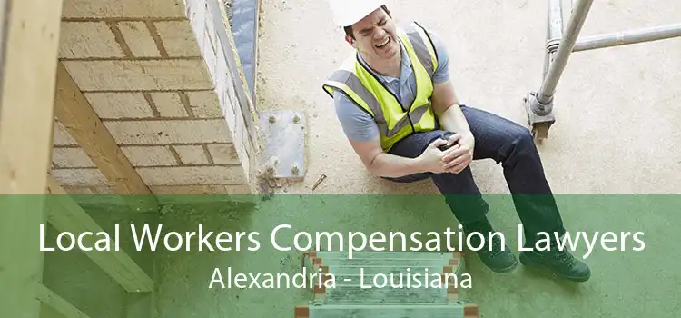 Local Workers Compensation Lawyers Alexandria - Louisiana