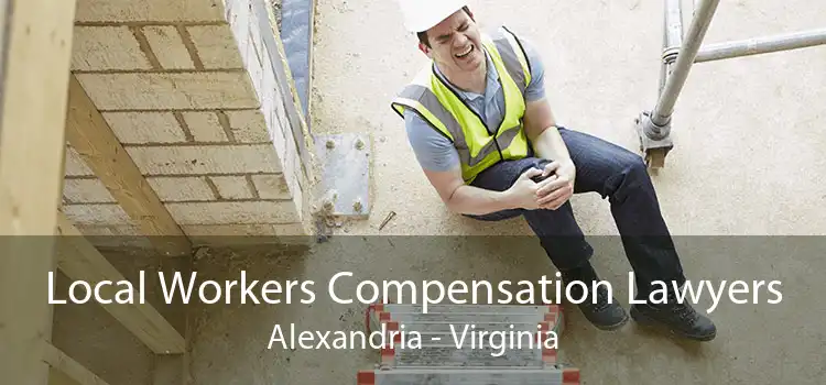 Local Workers Compensation Lawyers Alexandria - Virginia