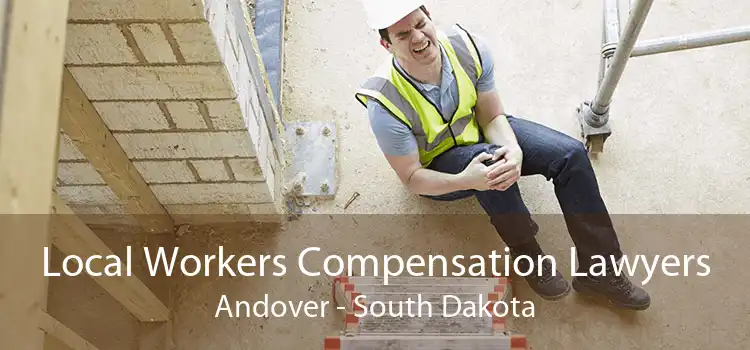 Local Workers Compensation Lawyers Andover - South Dakota