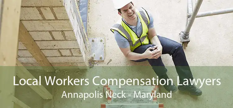Local Workers Compensation Lawyers Annapolis Neck - Maryland