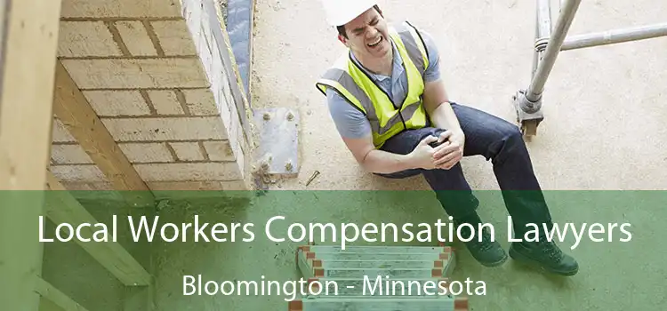 Local Workers Compensation Lawyers Bloomington - Minnesota