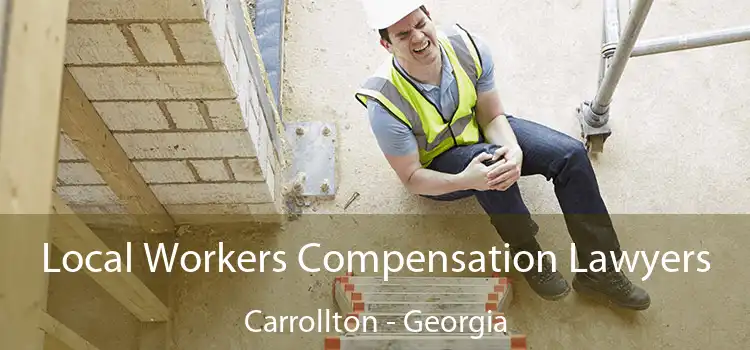 Local Workers Compensation Lawyers Carrollton - Georgia
