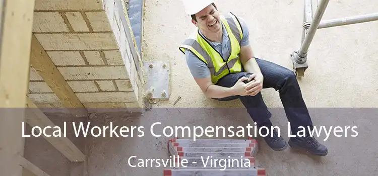 Local Workers Compensation Lawyers Carrsville - Virginia