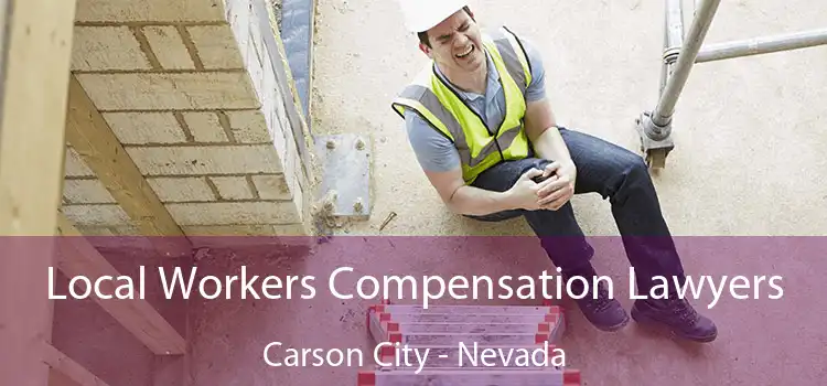 Local Workers Compensation Lawyers Carson City - Nevada