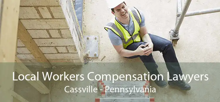 Local Workers Compensation Lawyers Cassville - Pennsylvania