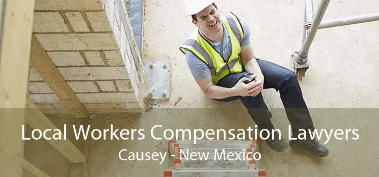 Local Workers Compensation Lawyers Causey - New Mexico