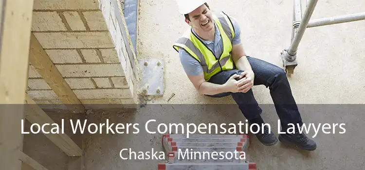 Local Workers Compensation Lawyers Chaska - Minnesota