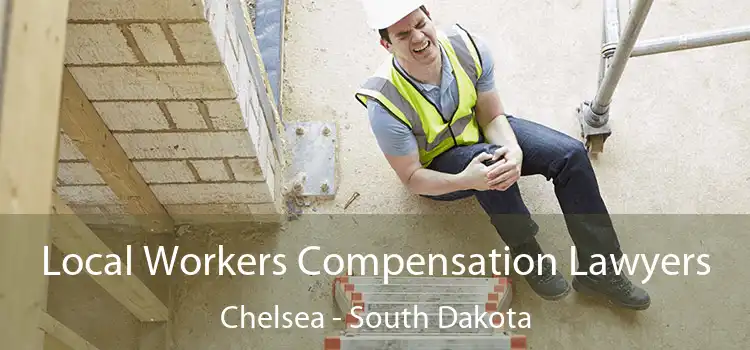 Local Workers Compensation Lawyers Chelsea - South Dakota