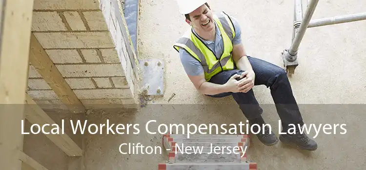 Local Workers Compensation Lawyers Clifton - New Jersey