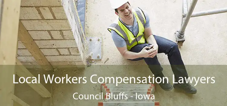 Local Workers Compensation Lawyers Council Bluffs - Iowa