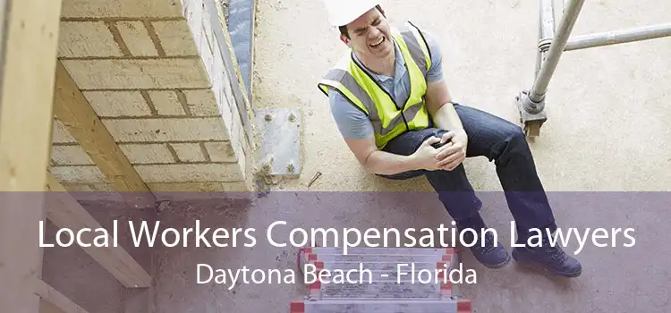 Local Workers Compensation Lawyers Daytona Beach - Florida