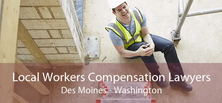 Local Workers Compensation Lawyers Des Moines - Washington