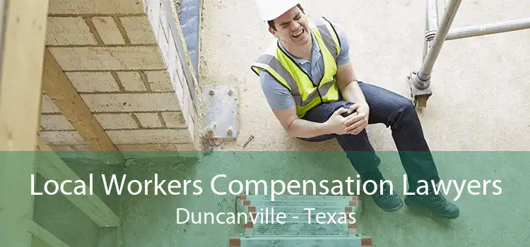 Local Workers Compensation Lawyers Duncanville - Texas