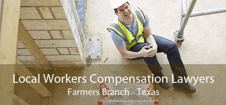 Local Workers Compensation Lawyers Farmers Branch - Texas