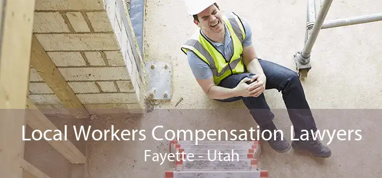 Local Workers Compensation Lawyers Fayette - Utah