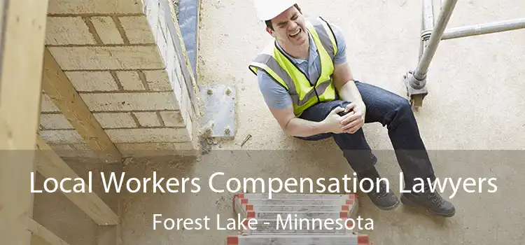 Local Workers Compensation Lawyers Forest Lake - Minnesota