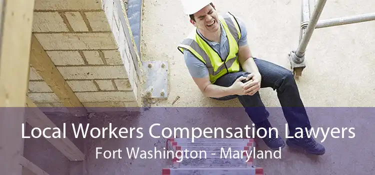 Local Workers Compensation Lawyers Fort Washington - Maryland