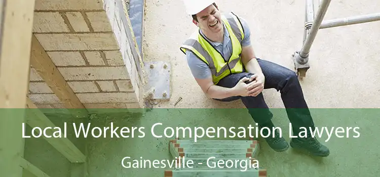 Local Workers Compensation Lawyers Gainesville - Georgia