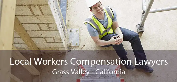 Local Workers Compensation Lawyers Grass Valley - California