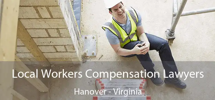 Local Workers Compensation Lawyers Hanover - Virginia