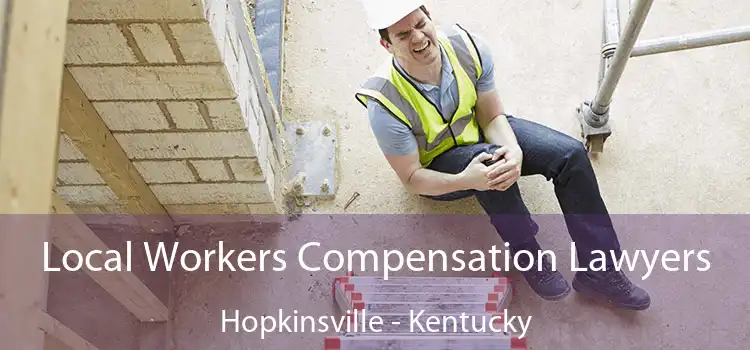 Local Workers Compensation Lawyers Hopkinsville - Kentucky