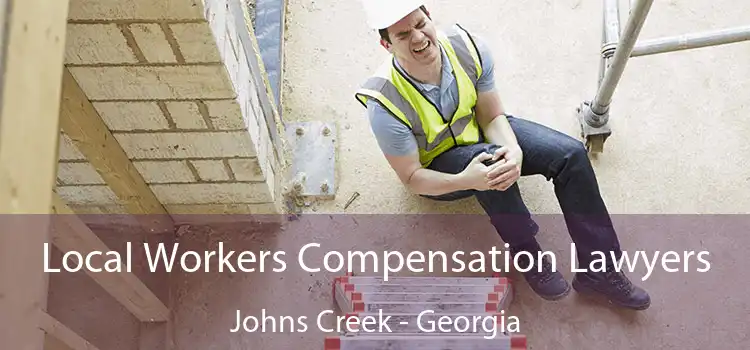 Local Workers Compensation Lawyers Johns Creek - Georgia
