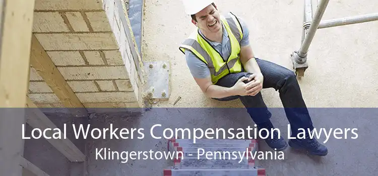 Local Workers Compensation Lawyers Klingerstown - Pennsylvania