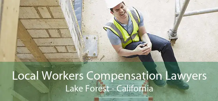 Local Workers Compensation Lawyers Lake Forest - California