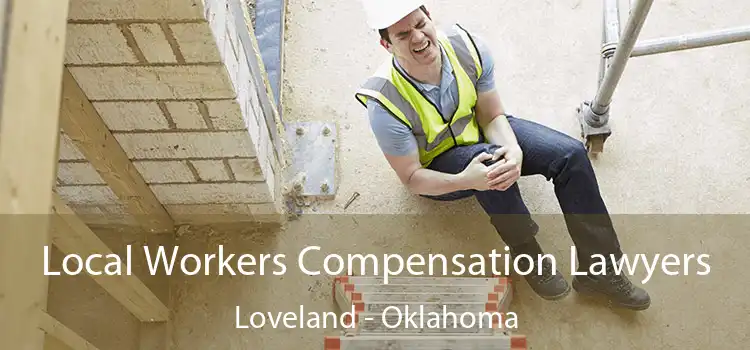 Local Workers Compensation Lawyers Loveland - Oklahoma