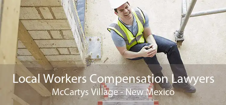 Local Workers Compensation Lawyers McCartys Village - New Mexico