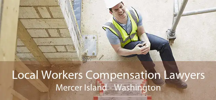 Local Workers Compensation Lawyers Mercer Island - Washington