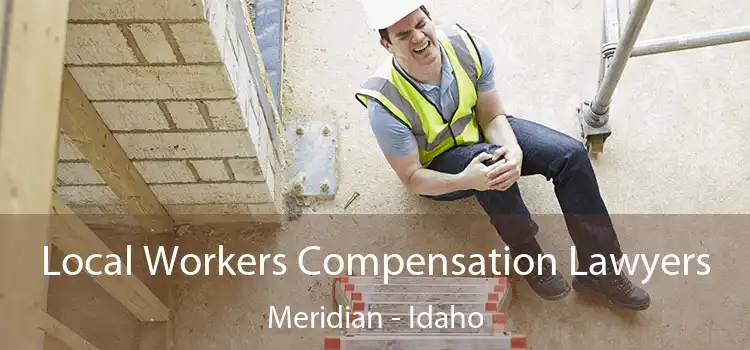 Local Workers Compensation Lawyers Meridian - Idaho