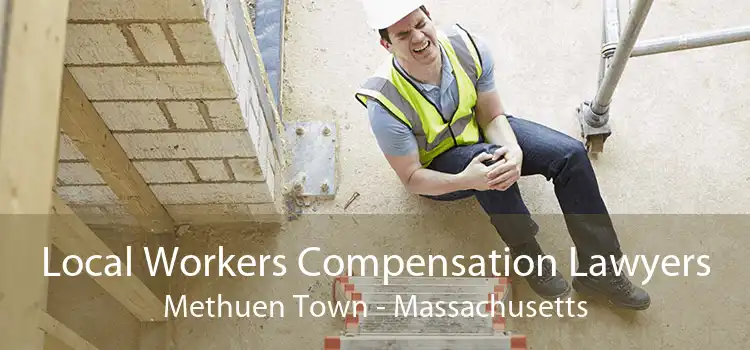 Local Workers Compensation Lawyers Methuen Town - Massachusetts