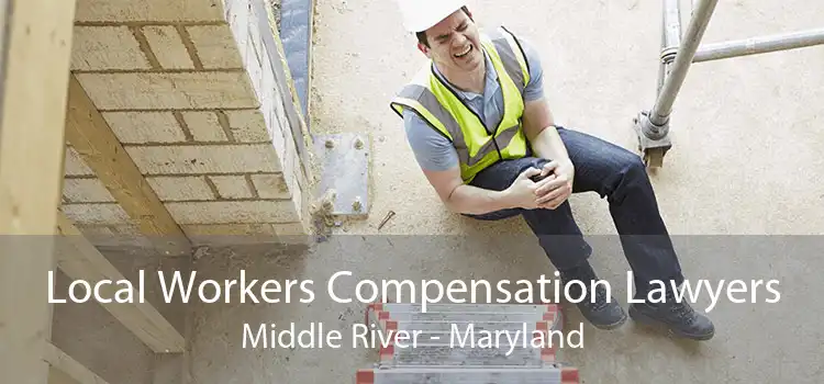 Local Workers Compensation Lawyers Middle River - Maryland