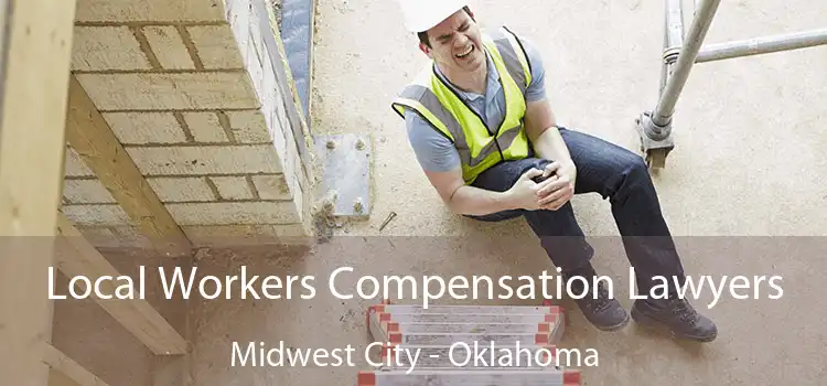 Local Workers Compensation Lawyers Midwest City - Oklahoma