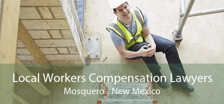 Local Workers Compensation Lawyers Mosquero - New Mexico