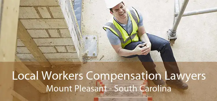 Local Workers Compensation Lawyers Mount Pleasant - South Carolina