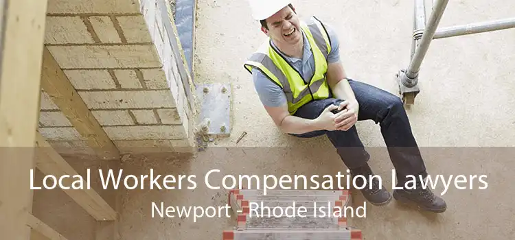 Local Workers Compensation Lawyers Newport - Rhode Island
