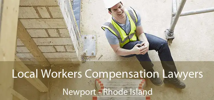 Local Workers Compensation Lawyers Newport - Rhode Island