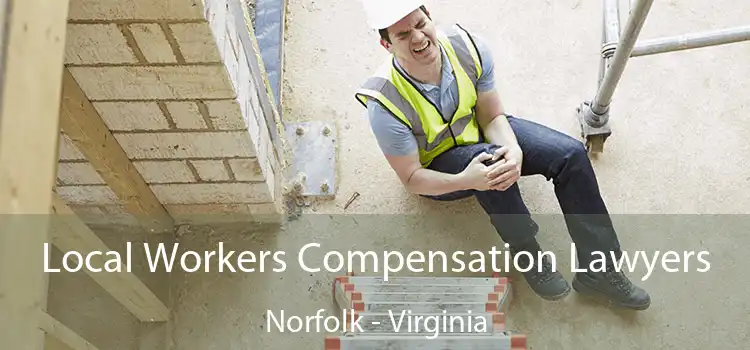 Local Workers Compensation Lawyers Norfolk - Virginia